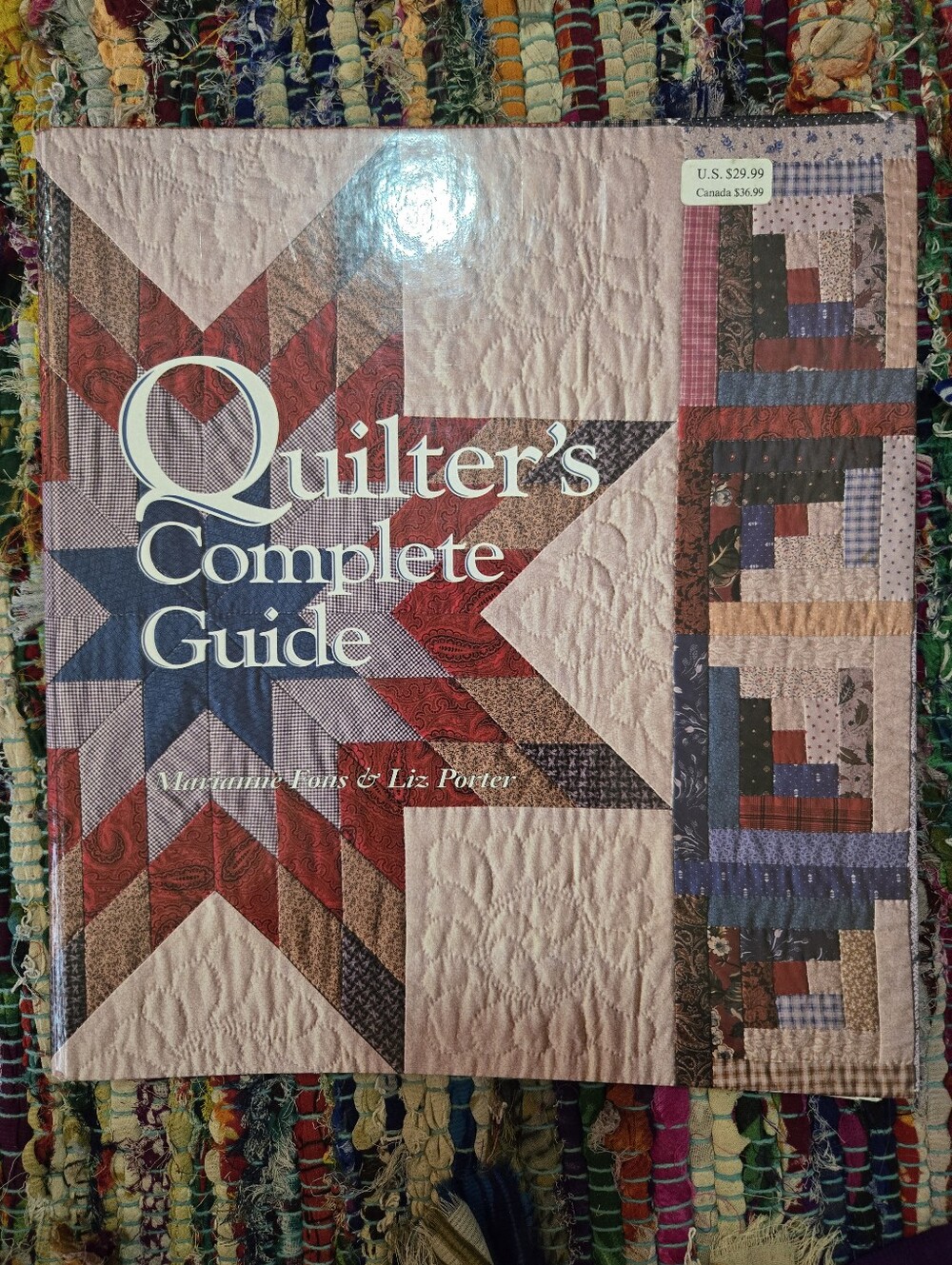 4/$15 Quilter’s Complete Guide Marianne Fons & Liz Porter | Quiltmaking Patchwor